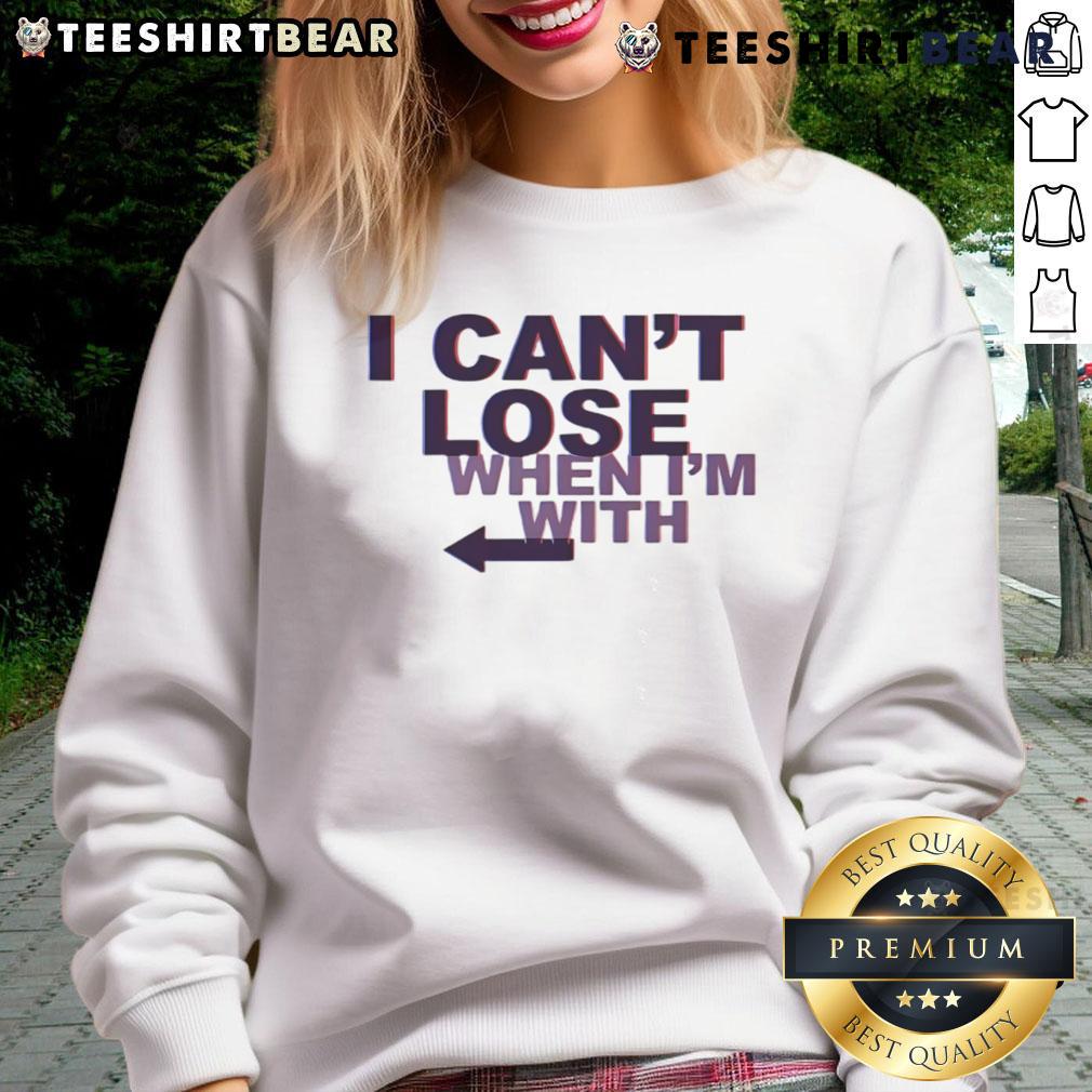 Stylish Arrow Left sweatshirt with 'Awesome I Can't Lose When I'm With' text, perfect for casual wear and expressing confidence.