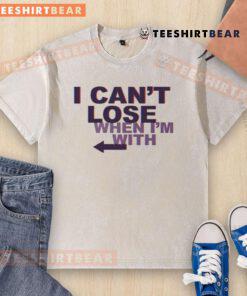 Awesome I Can't Lose When I'm With Arrow Left Washed T-Shirt featuring a stylish design and relaxed fit for casual wear.