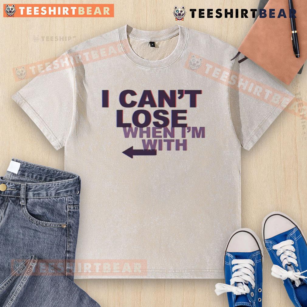 Awesome I Can't Lose When I'm With Arrow Left Washed T-Shirt featuring a stylish design and relaxed fit for casual wear.