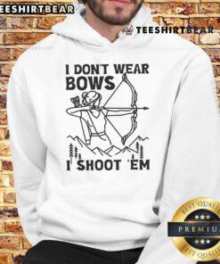 Awesome I Don't Wear Bows I Shoot Em Hoodie featuring a bold graphic and stylish design for casual wear.