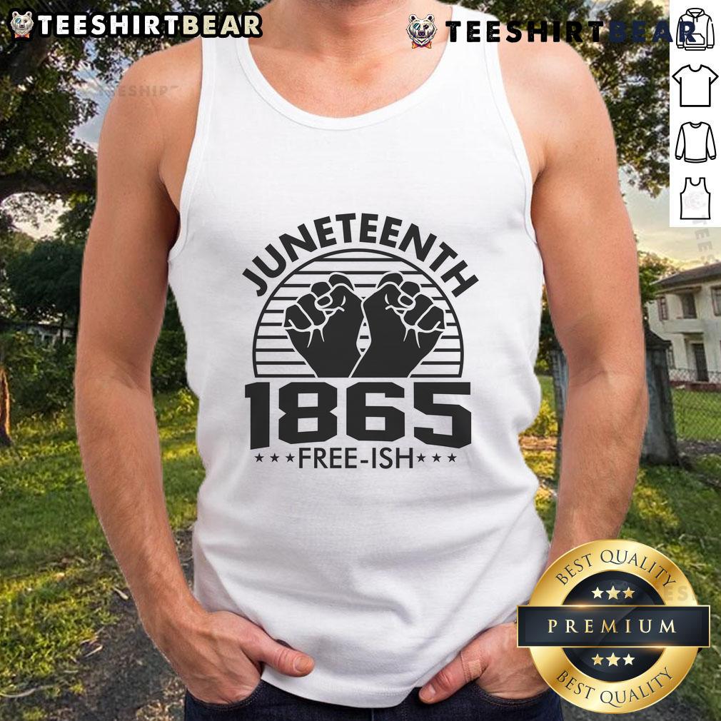 Awesome Juneteenth 1965 Free-ish Tank Top featuring a bold design celebrating freedom and heritage.