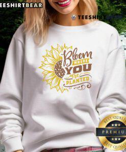 Awesome Sunflower Bloom sweatshirt featuring a vibrant sunflower design with the phrase 'Bloom Where You Are Planted.'