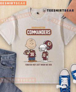 Awesome Washington Commanders Charlie Brown Snoopy T-shirt featuring 'Commanders Forever, Not Just When We Win' design.