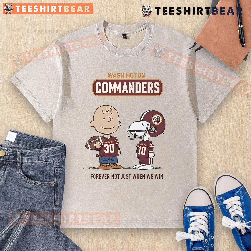 Awesome Washington Commanders Charlie Brown Snoopy T-shirt featuring 'Commanders Forever, Not Just When We Win' design.