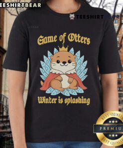 Cute-Game-Of-Otters-Winter-Is-Splashing-Ladies-Tee