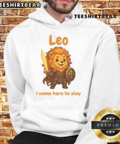 Alt Text: Cute Leo The Fighter hoodie featuring 'I Came Here To Slay' design, perfect for stylish and confident wear.