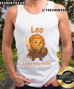 Alt Text: Cute Leo the Fighter tank top featuring bold design and empowering message 'I Came Here to Slay' for stylish workouts.