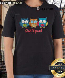 Alt Text: Cute Owl Squad Ladies Tee featuring adorable owl graphics in vibrant colors, perfect for casual wear and owl lovers.