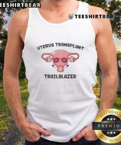 Cute Uterus Transplant Trailblazer Tank Top featuring a playful design promoting awareness and support for uterine health.