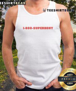 Funny 1-800-Superhony tank top featuring a quirky graphic design, perfect for casual summer wear.