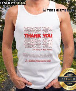 Funny Bad Friends tank top featuring 'Thank You For Being A Bad Friend' design, perfect for lighthearted friendship gifts.