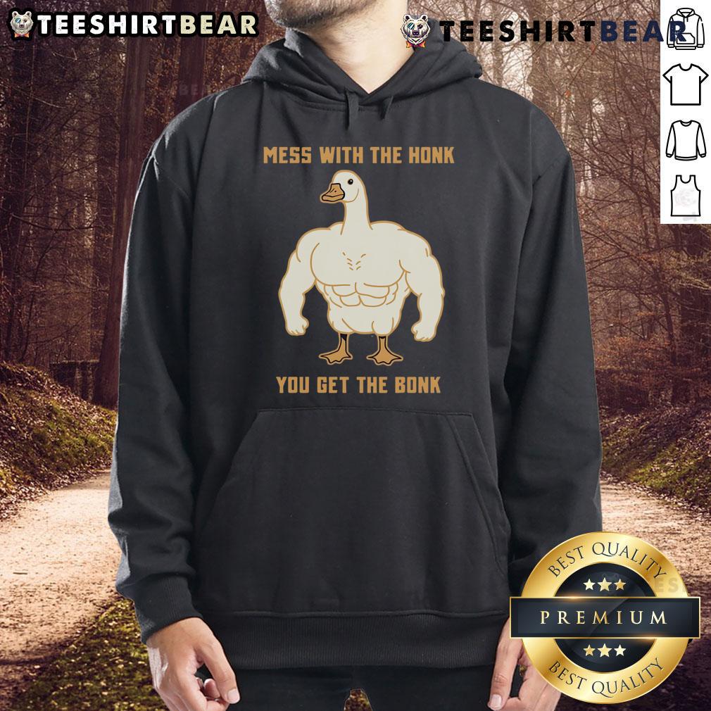 Funny Buff Silly Goose hoodie featuring 'Mess with the honk, you get the bonk' design, perfect for quirky fashion lovers.