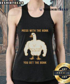Funny buff silly goose tank top with Mess with the honk, you get the bonk slogan, perfect for playful apparel lovers.