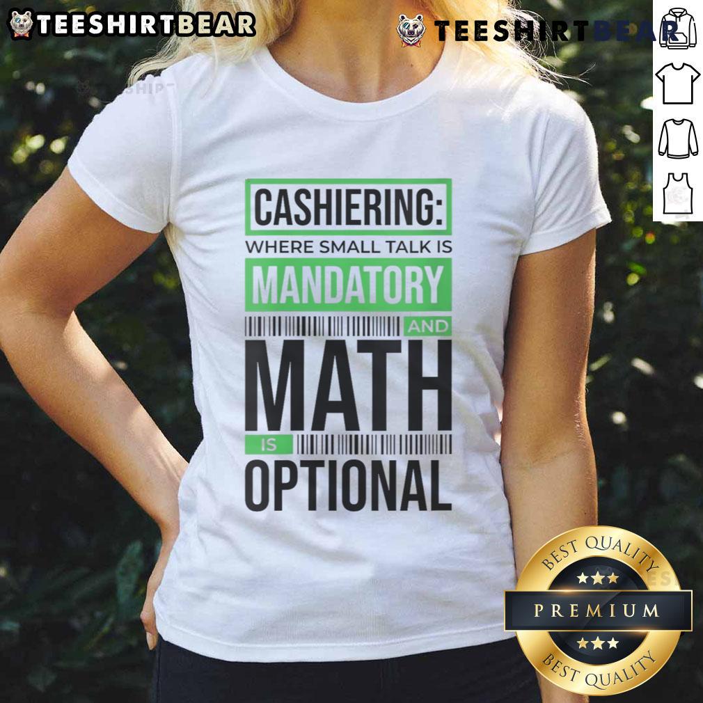 Funny cashiering ladies tee featuring humor about small talk and optional math, perfect for casual wear.