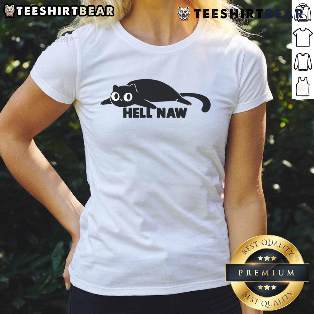 Funny Cat Hell Naw Ladies Tee featuring a humorous cat graphic, perfect for cat lovers and casual wear.