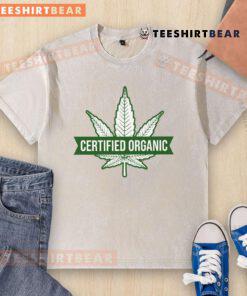 Funny certified organic cannabis leaf design on a washed t-shirt, perfect for eco-conscious cannabis enthusiasts.