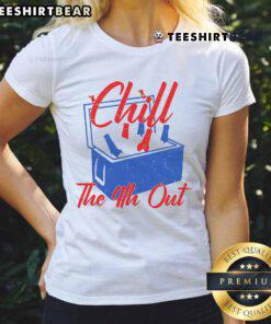 Funny Chill The 4th Out Fourth of July Beer Cooler Ladies Tee featuring a festive design for summer celebrations.