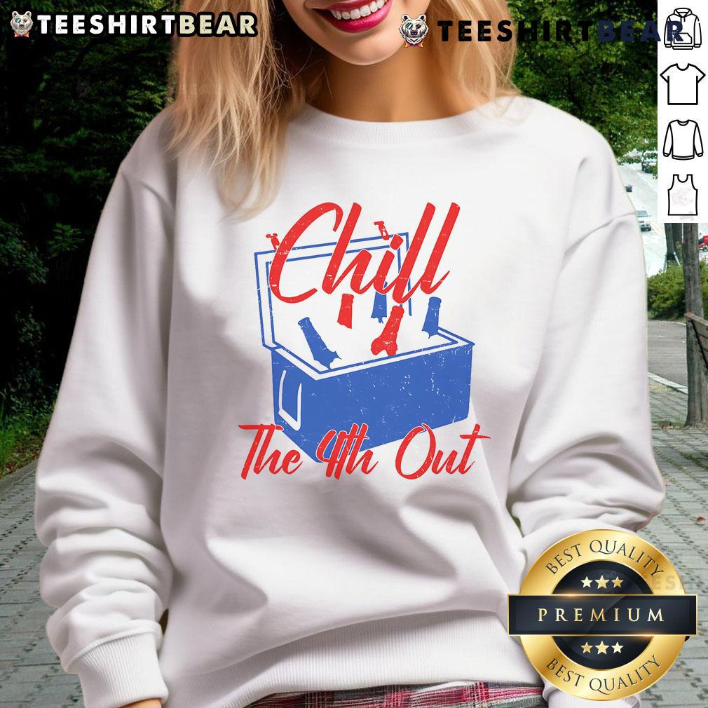 Alt Text: Funny Chill The 4th Out Fourth of July Beer Cooler Sweatshirt featuring a festive design for summer celebrations.