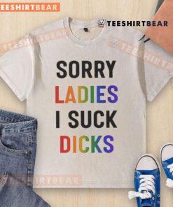 Funny Dream fan art on a washed T-shirt featuring 'Sorry Ladies, I Suck Dicks' slogan, perfect for humor lovers.