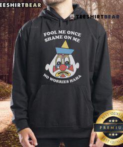 Funny 'Fool Me Once, Shame On Me' hoodie design featuring playful text and vibrant colors, perfect for casual wear.
