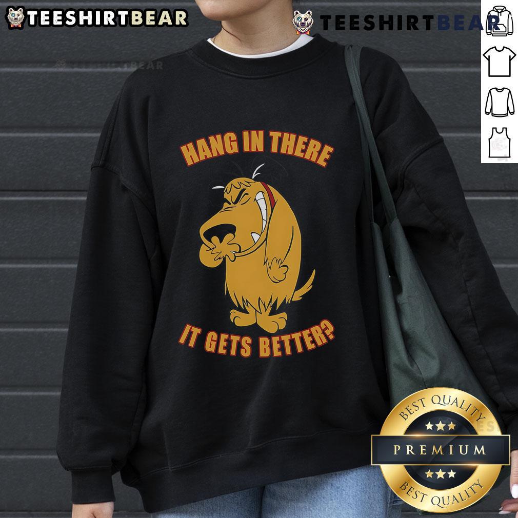 Funny Hang In There It Gets Better Sweatshirt featuring a playful sloth design and motivational quote for cozy comfort.