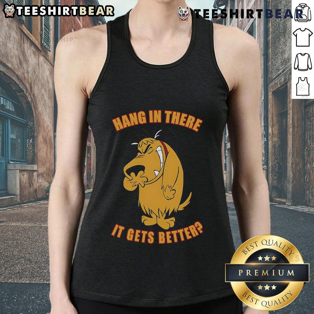 Funny 'Hang In There, It Gets Better' tank top design featuring a cute sloth, perfect for casual wear and uplifting vibes.