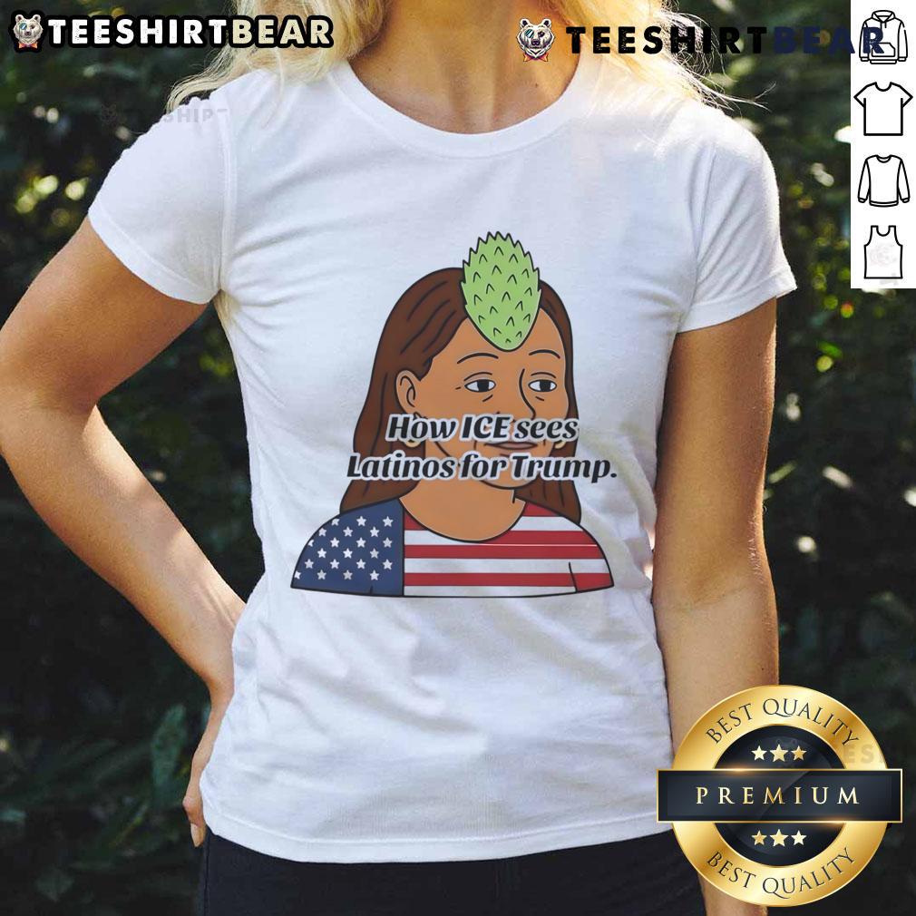 Funny 'How ICE Sees Latinos' t-shirt for Trump, featuring a humorous graphic design and vibrant colors, perfect for supporters.