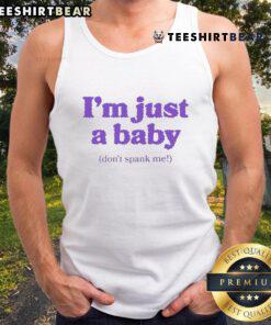 Funny 'I'm Just a Baby, Don't Spank Me' tank top design for playful babies and toddlers, perfect for casual wear.