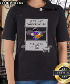 Funny 'Let's Get Dangerous' 5-Cent Duck graphic on a Ladies Tee, perfect for quirky fashion lovers and Disney fans.