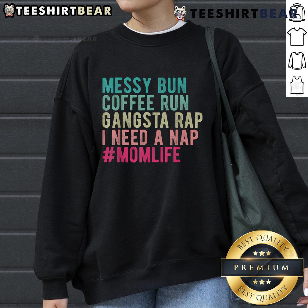 Funny messy bun sweatshirt for moms, perfect for relaxed days and naptime, showcasing playful mom life humor.