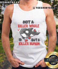 Funny tank top design featuring a killer human graphic, playfully contrasting with a killer whale theme.