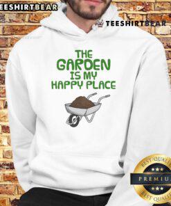 Funny hoodie with 'The Garden Is My Happy Place' slogan, featuring a gardening wheelbarrow design, perfect for garden lovers.