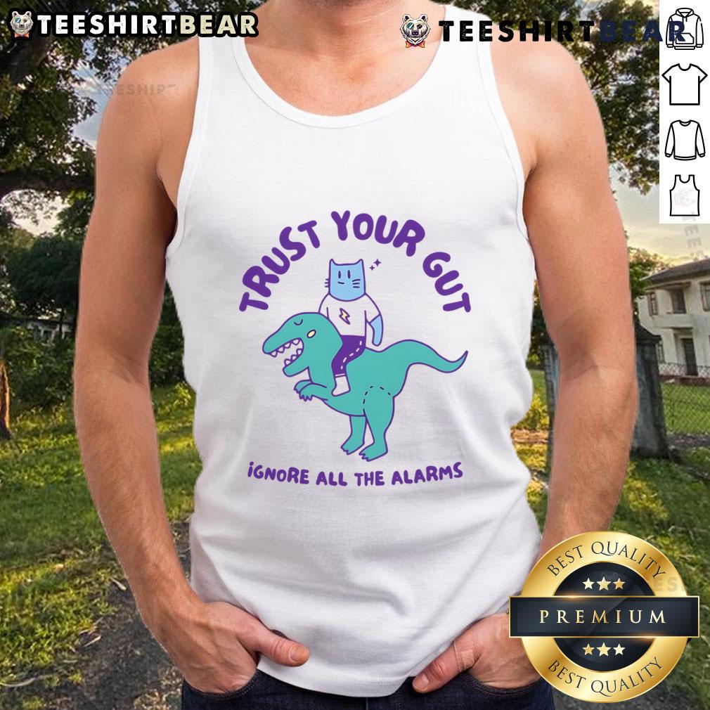 Funny Trust Your Gut Ignore All The Alarms Tank Top design featuring playful text and vibrant colors for casual wear.