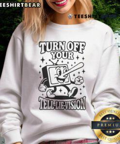 Alt Text: Funny Turn Off Your Tell Lie Vision Sweatshirt in a vibrant color, showcasing a humorous phrase for casual wear.