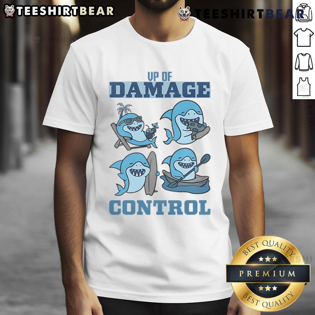 Funny VP of Damage Control Shark T-Shirt featuring a humorous shark design, perfect for casual wear and making a statement.