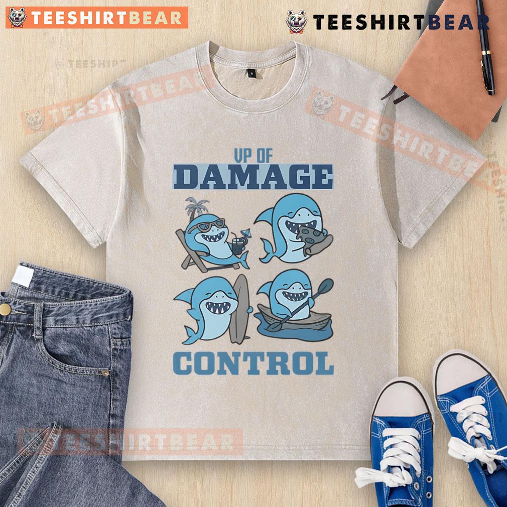 Funny VP of Damage Control Shark washed T-shirt design featuring a playful shark graphic and humorous text.