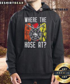 Funny firefighter hoodie with 'Where The Hose At' slogan, perfect for casual wear and firefighter enthusiasts.