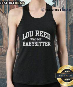 Funny Wilco Jeff Lou Reed Was My Babysitter tank top design featuring playful graphics and vibrant colors.