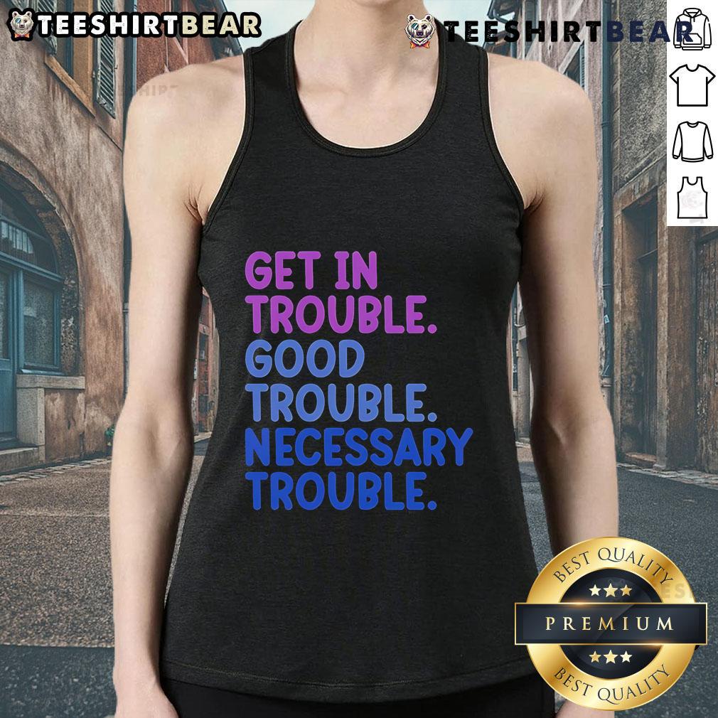 Good Trouble tank top featuring a bold graphic design promoting positive activism and social change.