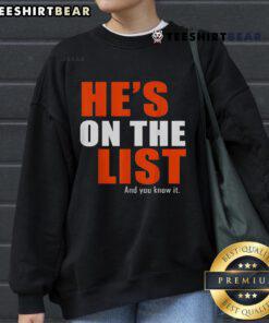 Good He's On The List And You Know It Sweatshirt featuring festive design, perfect for holiday celebrations and cozy outfits.