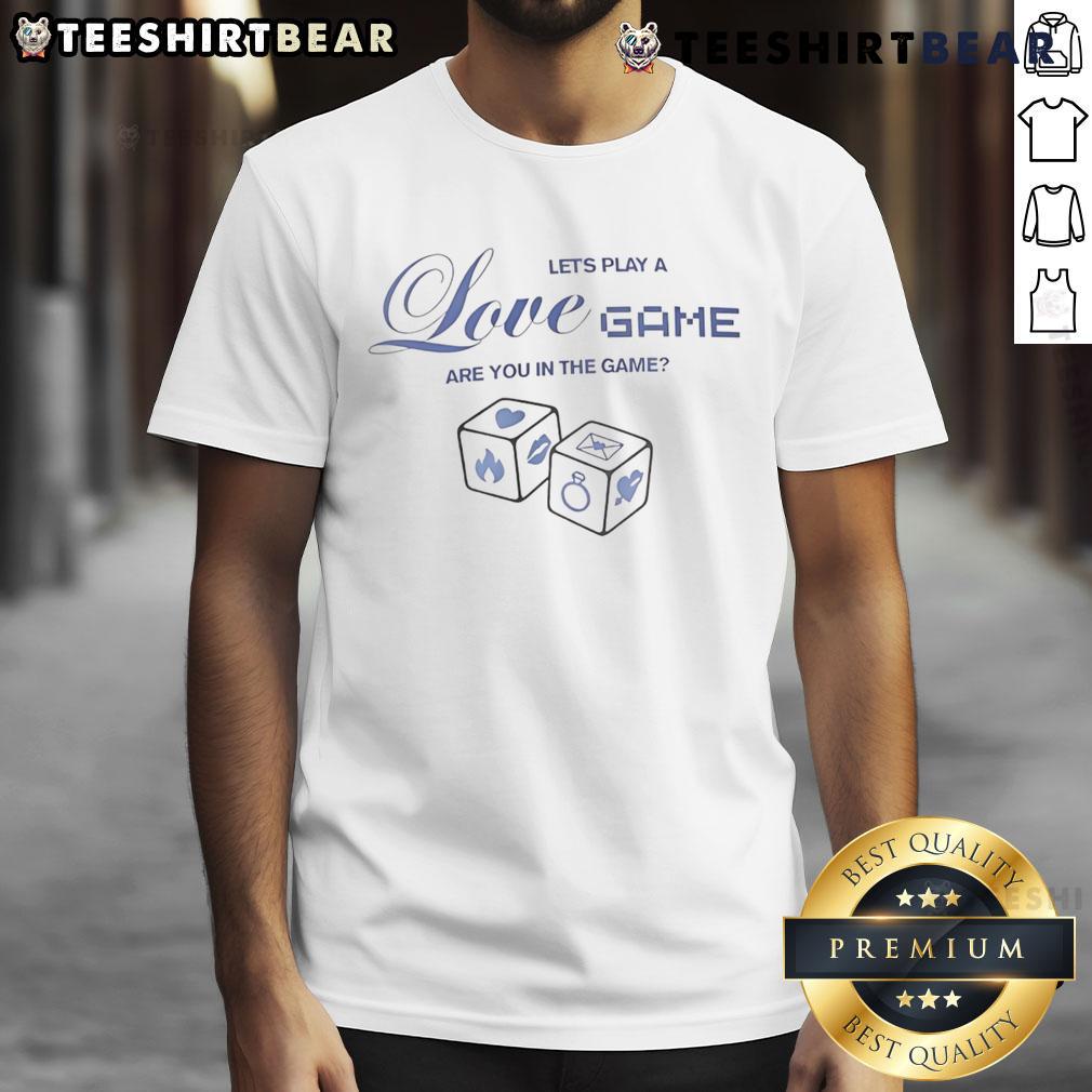 Good Let's Play A Love Game T-Shirt featuring bold text, perfect for game lovers and romantic enthusiasts.