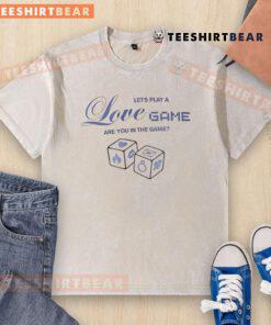 Good Lets Play A Love Game Are You In The Game washed t-shirt in vibrant colors, perfect for casual outings and expressing love.