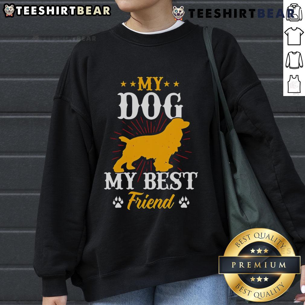 Cozy 'Good My Dog My Best Friend' sweatshirt featuring a playful dog graphic, perfect for dog lovers and casual wear.