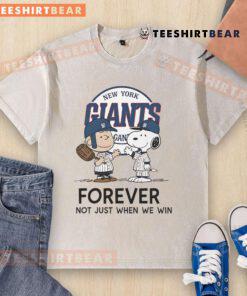 Alt Text: Good New York Giants Charlie Brown Snoopy shirt with 'Giants Forever, Not Just When We Win' slogan