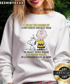 Good Snoopy and Charlie Brown sweatshirt featuring 'I Live On The Corner Of Funny Street And Silly Road' design.