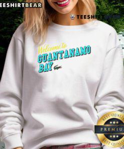 Happy Welcome to Guantanamo Bay sweatshirt featuring vibrant design, perfect for casual wear and travel enthusiasts.