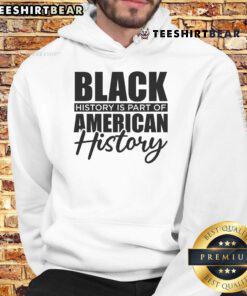 Hot black is part of American history hoodie featuring bold graphic design celebrating African American heritage.