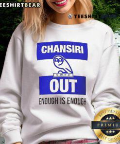 Hot Chansiri 'Out Enough Is Enough' sweatshirt featuring bold text design on a casual, stylish background.