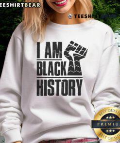 Hot I Am Black History Fist Sweatshirt featuring a powerful fist design celebrating Black history and empowerment.