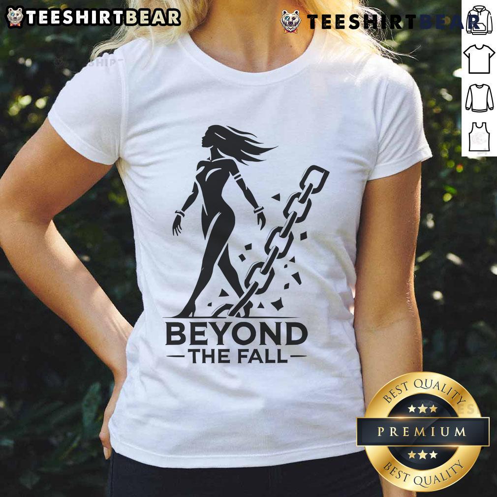 Nice Beyond The Fall Women Ladies Tee featuring a stylish design, perfect for casual wear in autumn fashion.